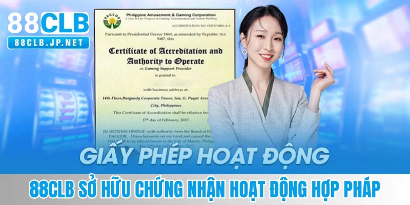 88CLB sở hữu chứng nhận hoạt động hợp pháp